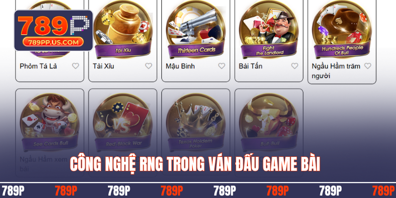 Công nghệ RNG trong ván đấu game bài