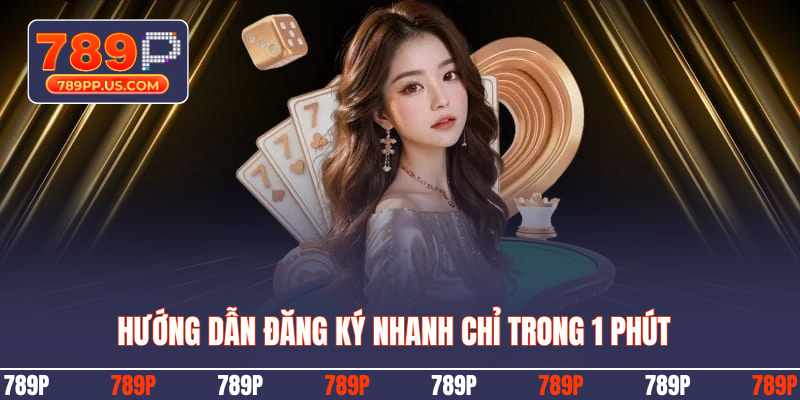 Hướng dẫn đăng ký nhanh chỉ trong 1 phút